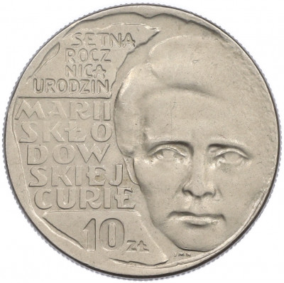 10 злотых 1967 года Польша «100 лет со дня рождения Марии Склодовской-Кюри»